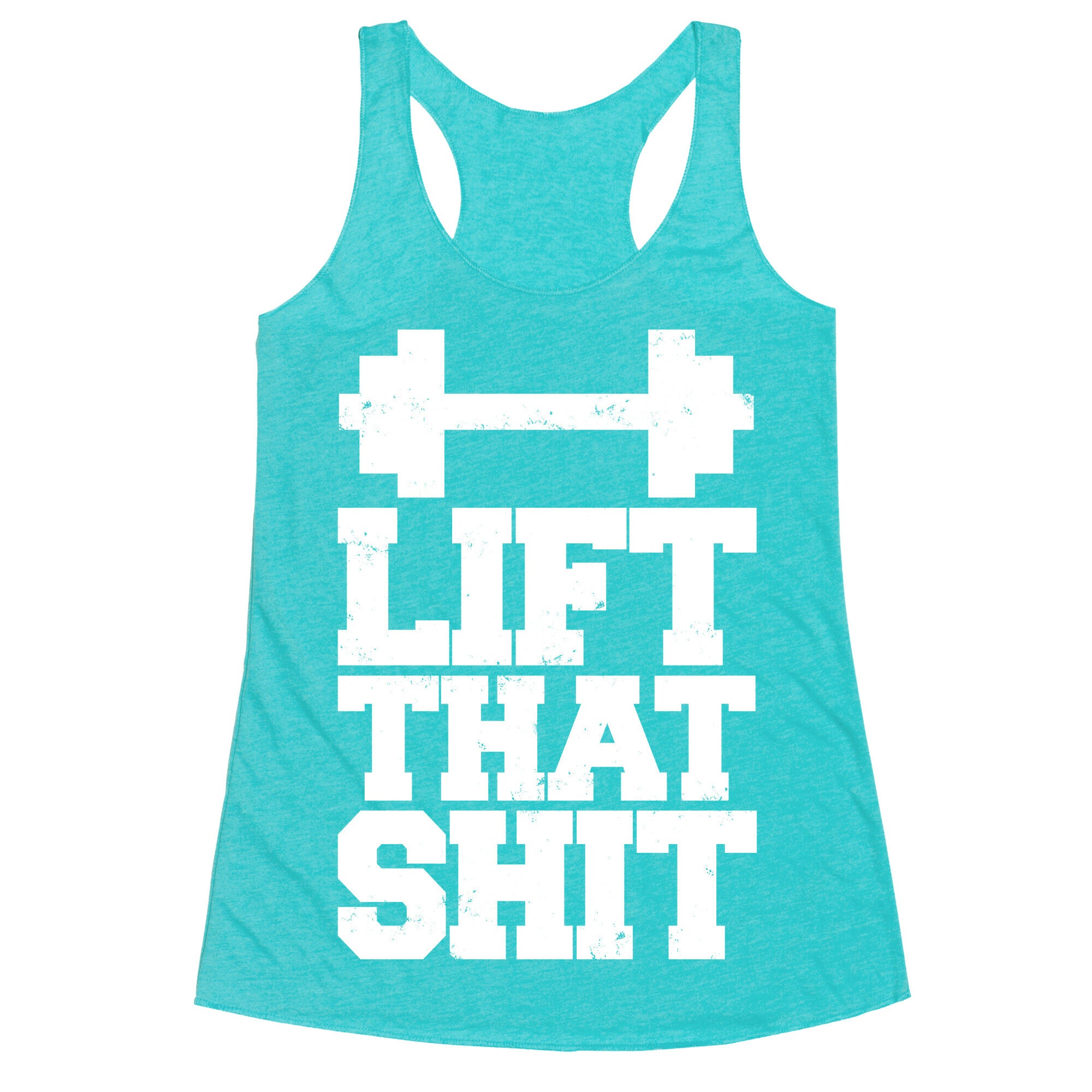 Lift That Shit Racerback Tank